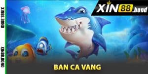 Game ban ca vang