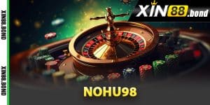 Khám giá vài nét về Nohu98