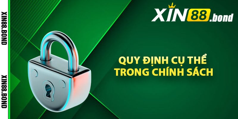 Quy định cụ thể trong chính sách